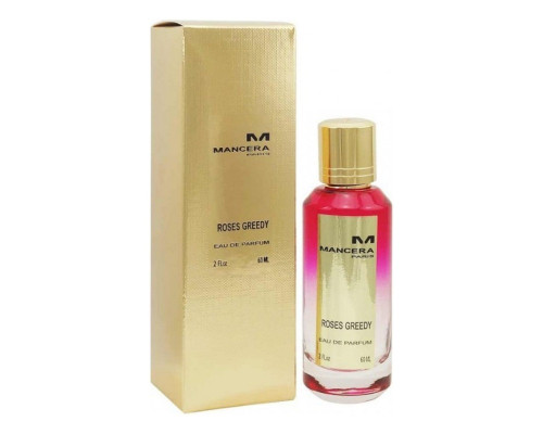 Mancera Roses Greedy 60 ml (Унисекс)